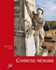 CLEMENT Serge, Commune mémoire. Les Monuments aux Morts de la Grande Guerre 1914-1918 en Haute-Garonne, Portet-sur-Garonne, Editions Empreintes, 2014