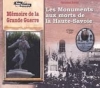 SORREL Christian, Mémoire de la Grande Guerre. Les monuments aux morts de la Haute-Savoie, collection Pour mémoire, Montmélian, Editions La Fontaine de Siloé, 2014