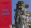 DARS Jean-François et PAPILLAULT Anne, Petits soldats, Paris, Editions Descartes et Cie, 2014